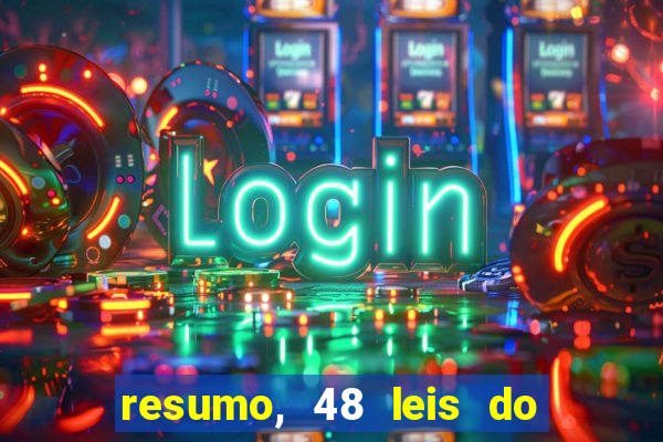 resumo, 48 leis do poder pdf